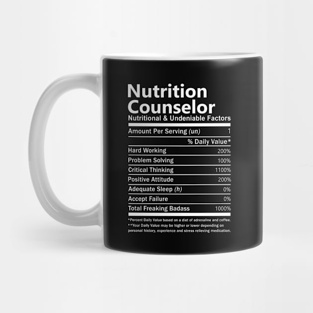 Nutrition Counselor T Shirt - Nutritional and Undeniable Factors Gift Item Tee by Ryalgi